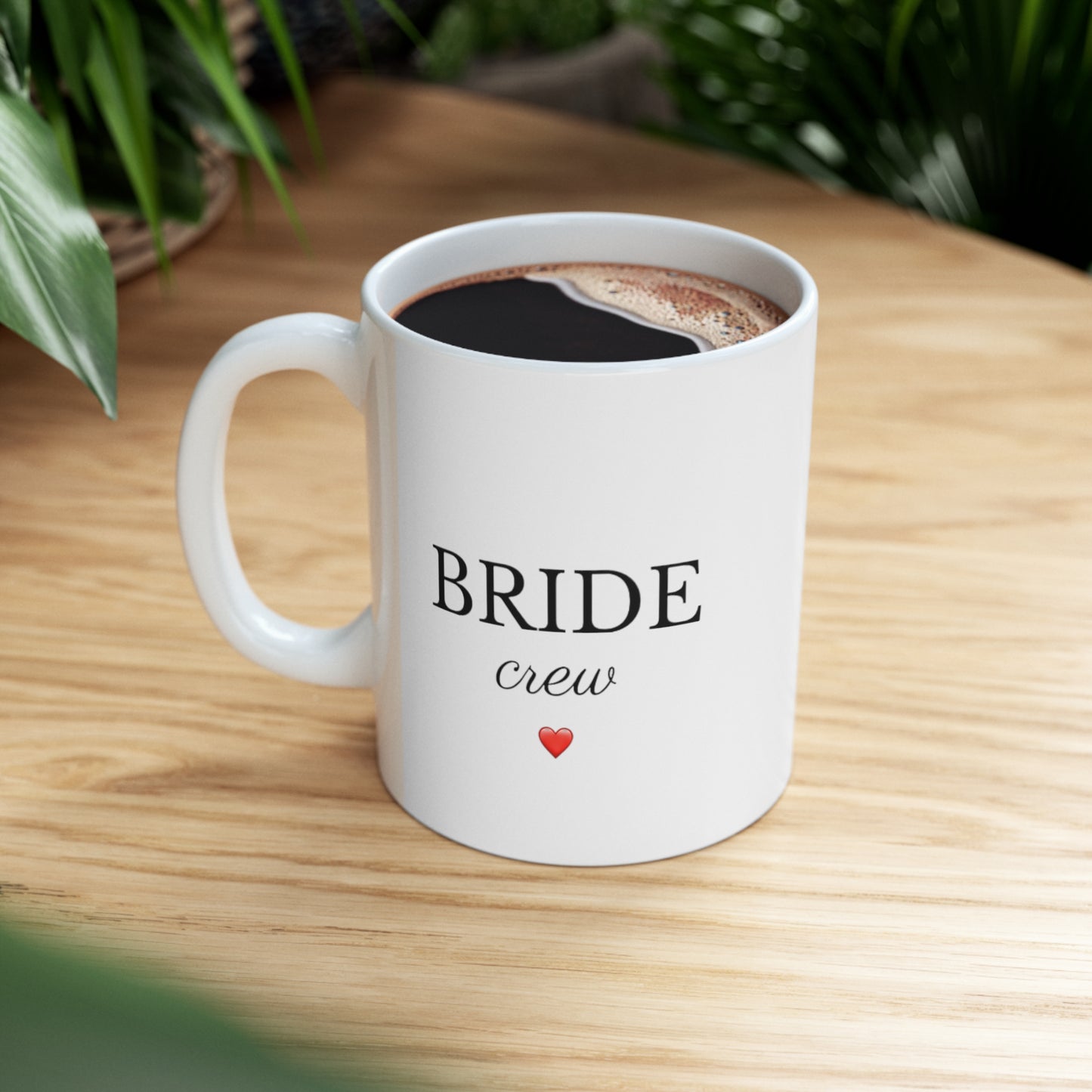 Bride Crew ceramic mug