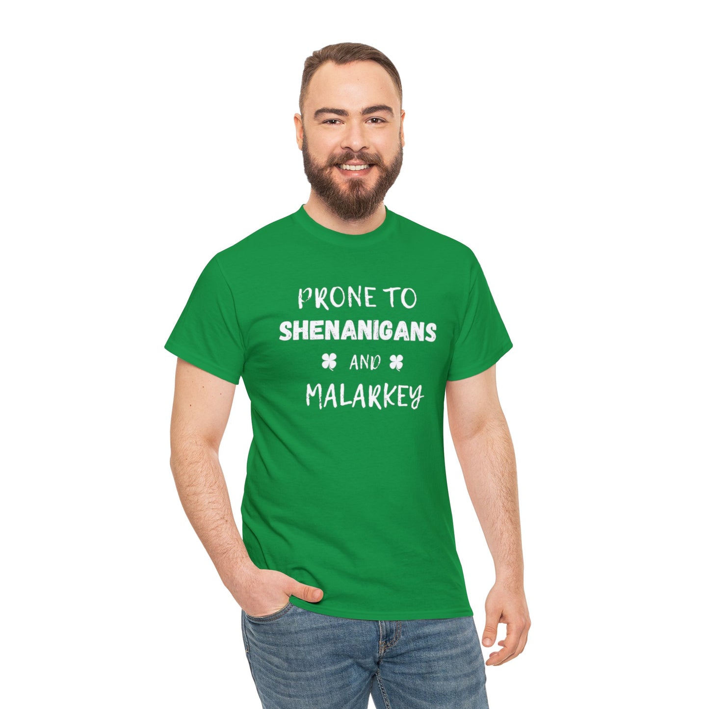 Prone to Shenanigans and Malarkey Classic Tee