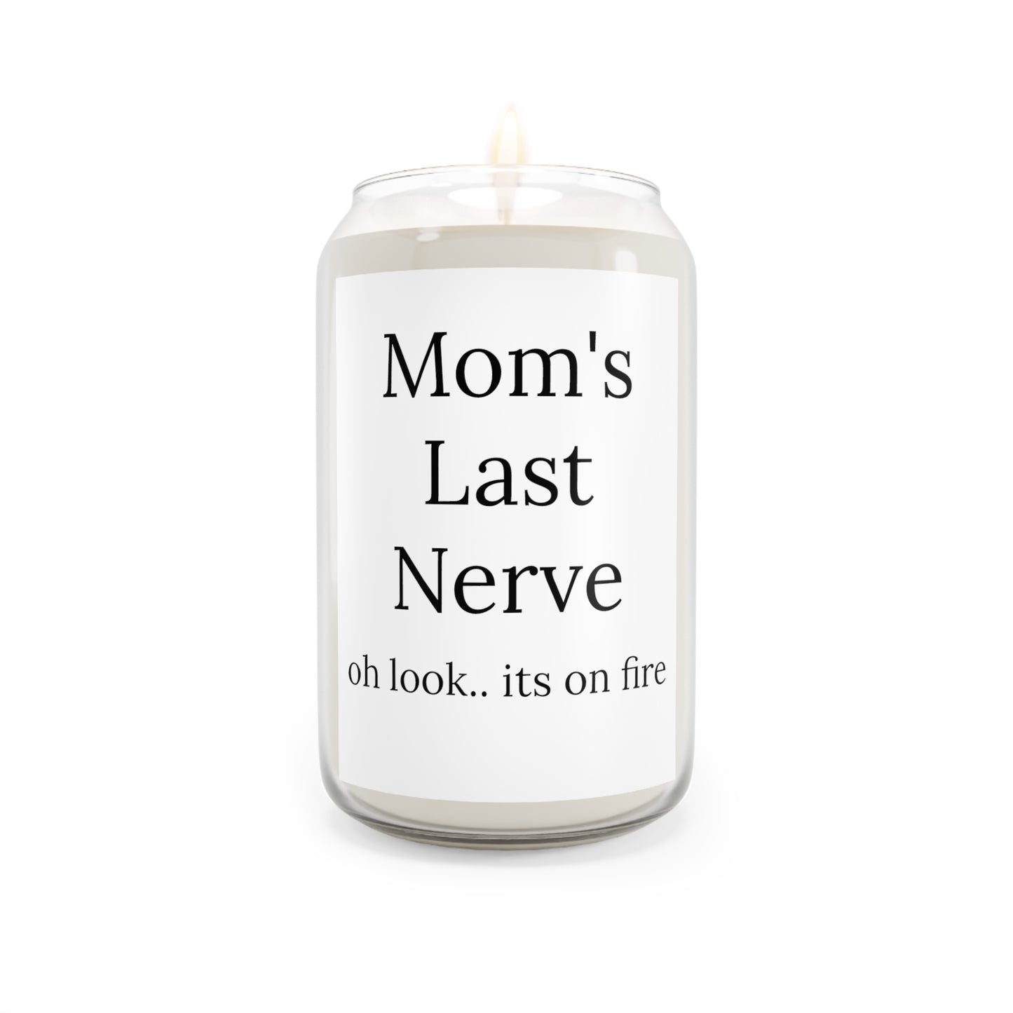 Mom’s Last Nerve • Comfort Spice Scented • Soy Candle | Wyatt & Stella