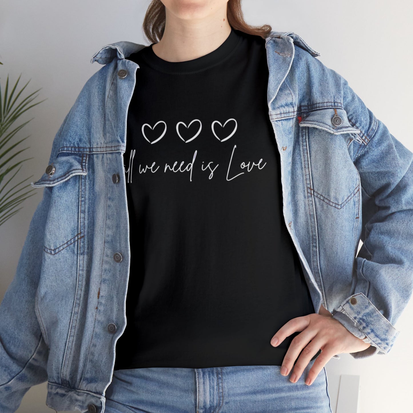 All we need is love classic Tee