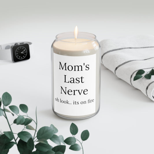 Mom’s Last Nerve • Comfort Spice Scented • Soy Candle | Wyatt & Stella