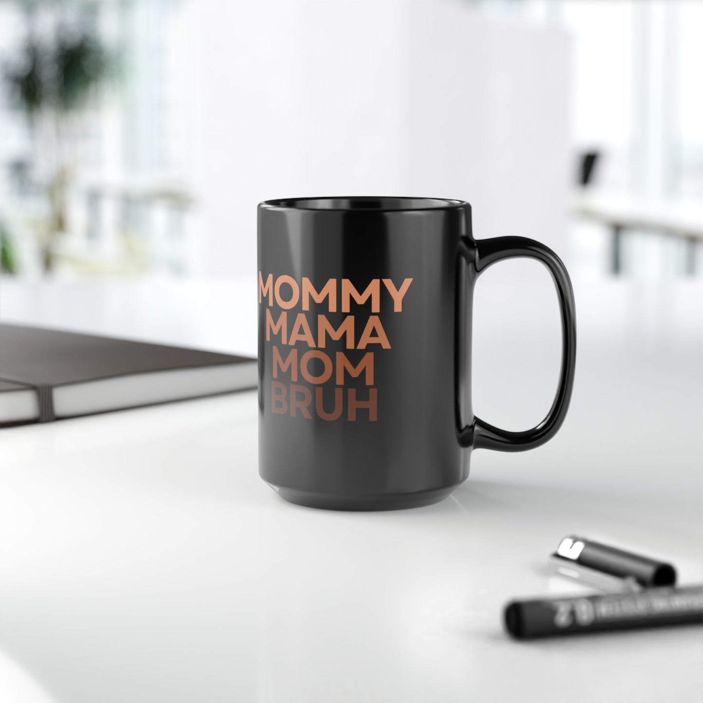 Mommy to Bruh Black Mug (11oz or 15oz)