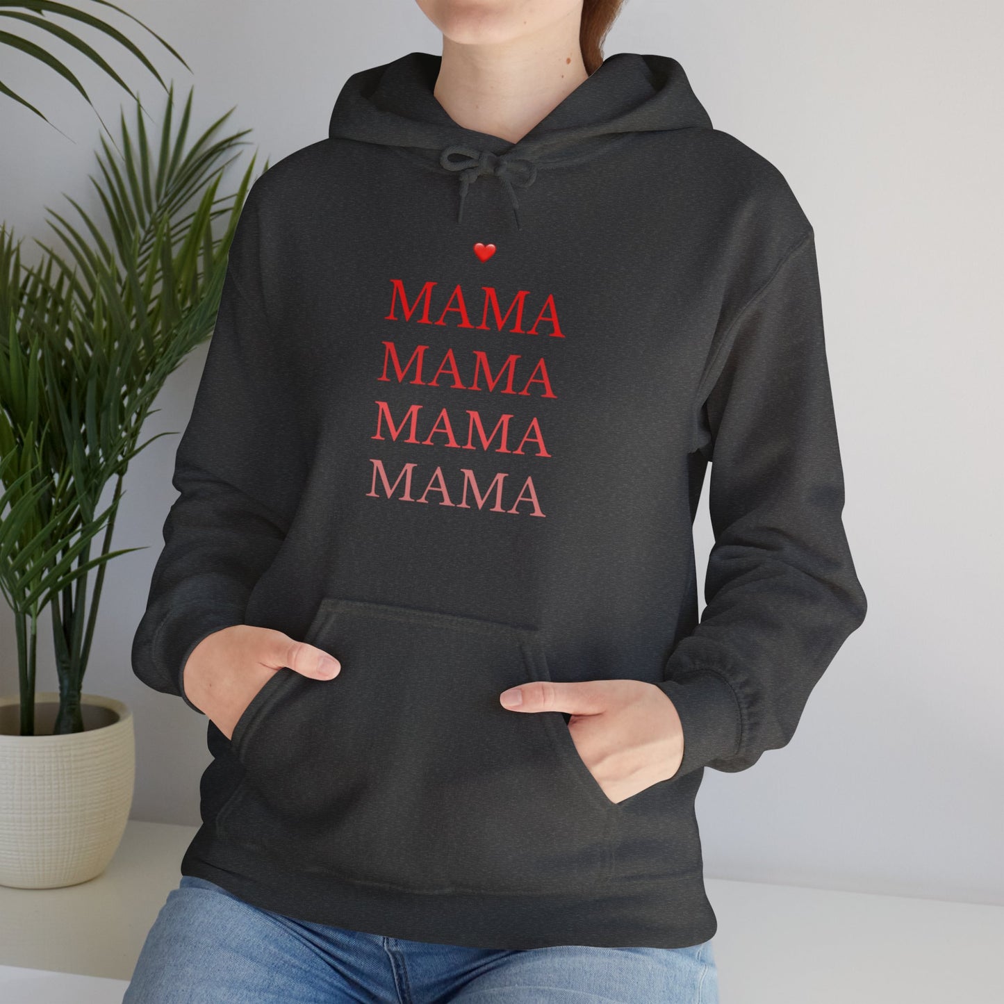 Mama, Mama Hooded Sweatshirt