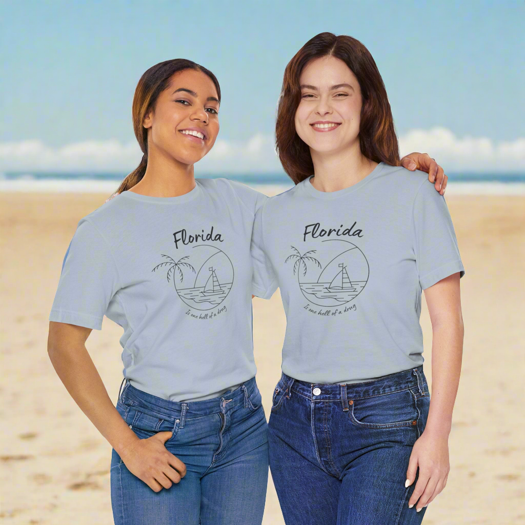 Florida is one hell of a drug • T-shirt | Wyatt & Stella Florida is one hell of a drug shirt