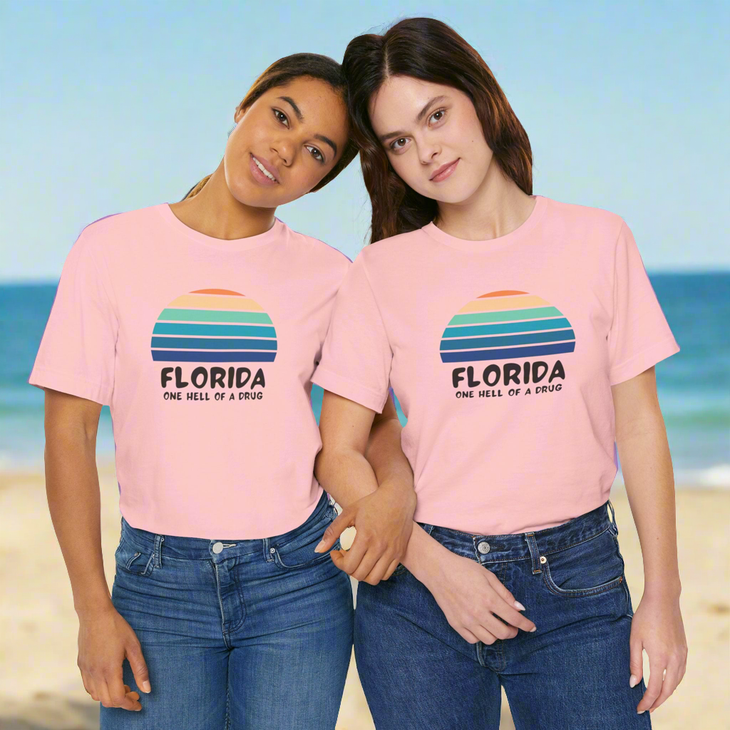 Florida one hell of a drug • T-shirt | Wyatt & Stella