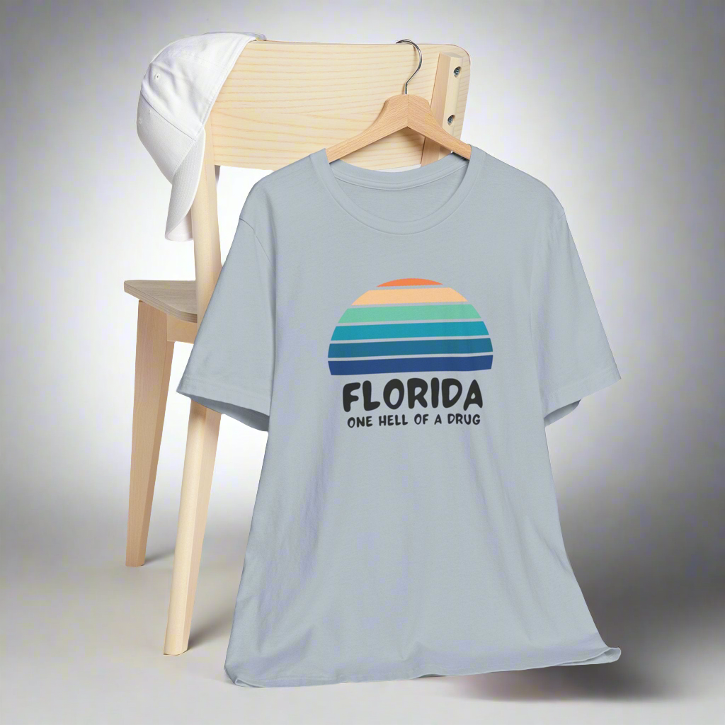 Florida one hell of a drug • T-shirt | Wyatt & Stella