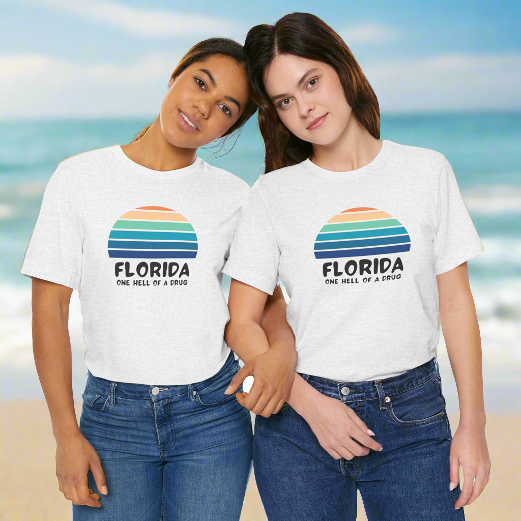 Florida one hell of a drug • T-shirt | Wyatt & Stella