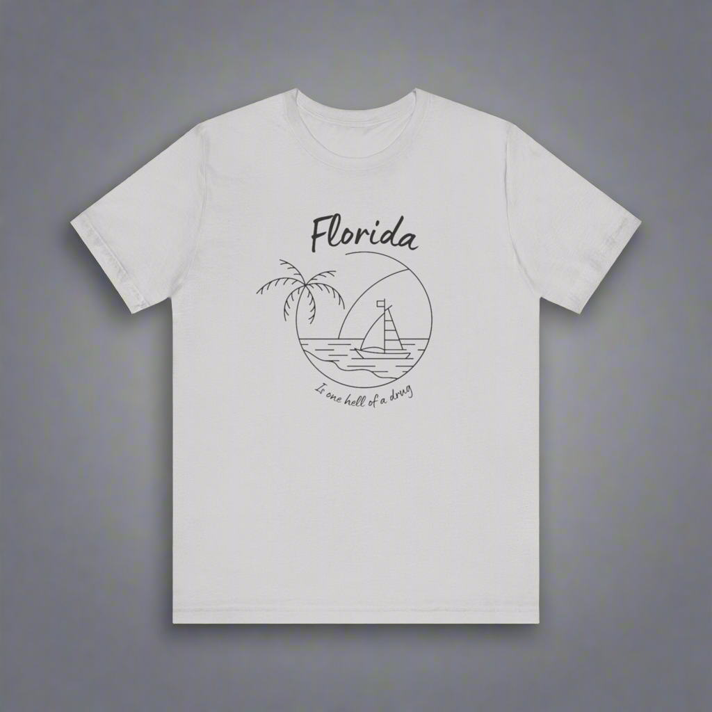 Florida is one hell of a drug • T-shirt | Wyatt & Stella Florida is one hell of a drug shirt