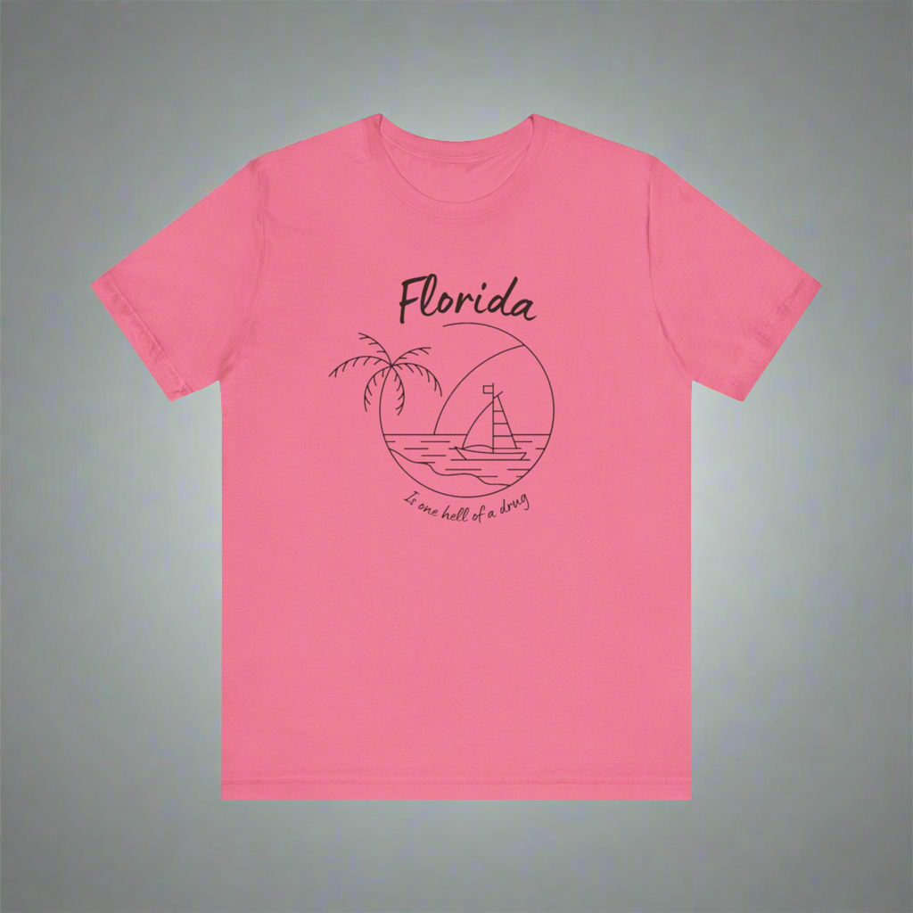 Florida is one hell of a drug • T-shirt | Wyatt & Stella Florida is one hell of a drug shirt