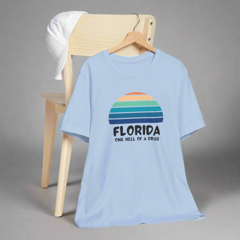 Florida one hell of a drug • T-shirt | Wyatt & Stella