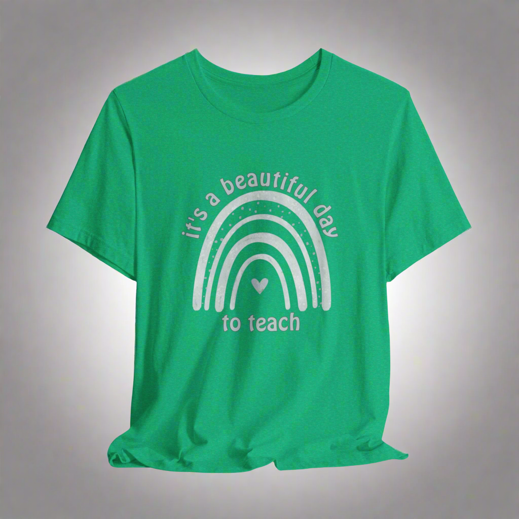 Beautiful Teaching Day • T-shirt | Wyatt & Stella