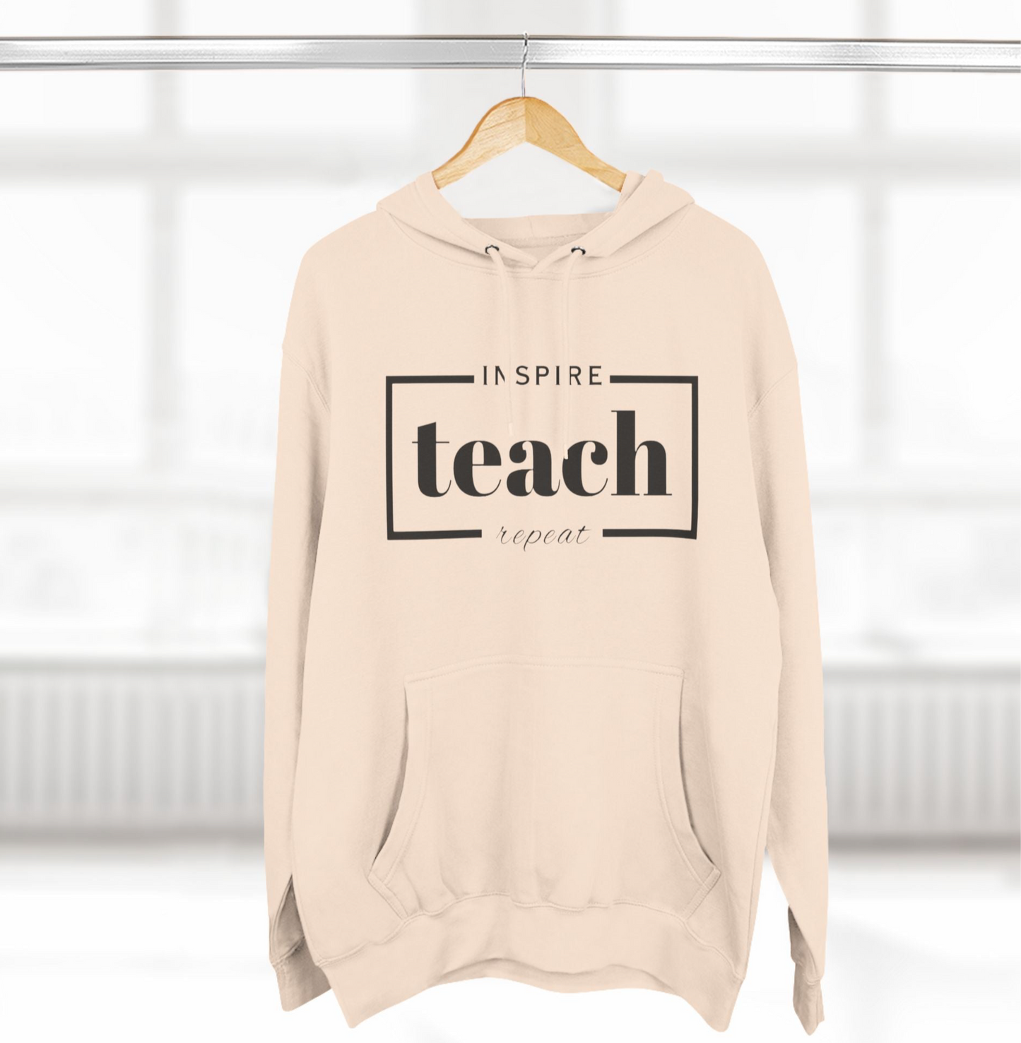 Inspire Teach Repeat • Hoodie | Wyatt & Stella