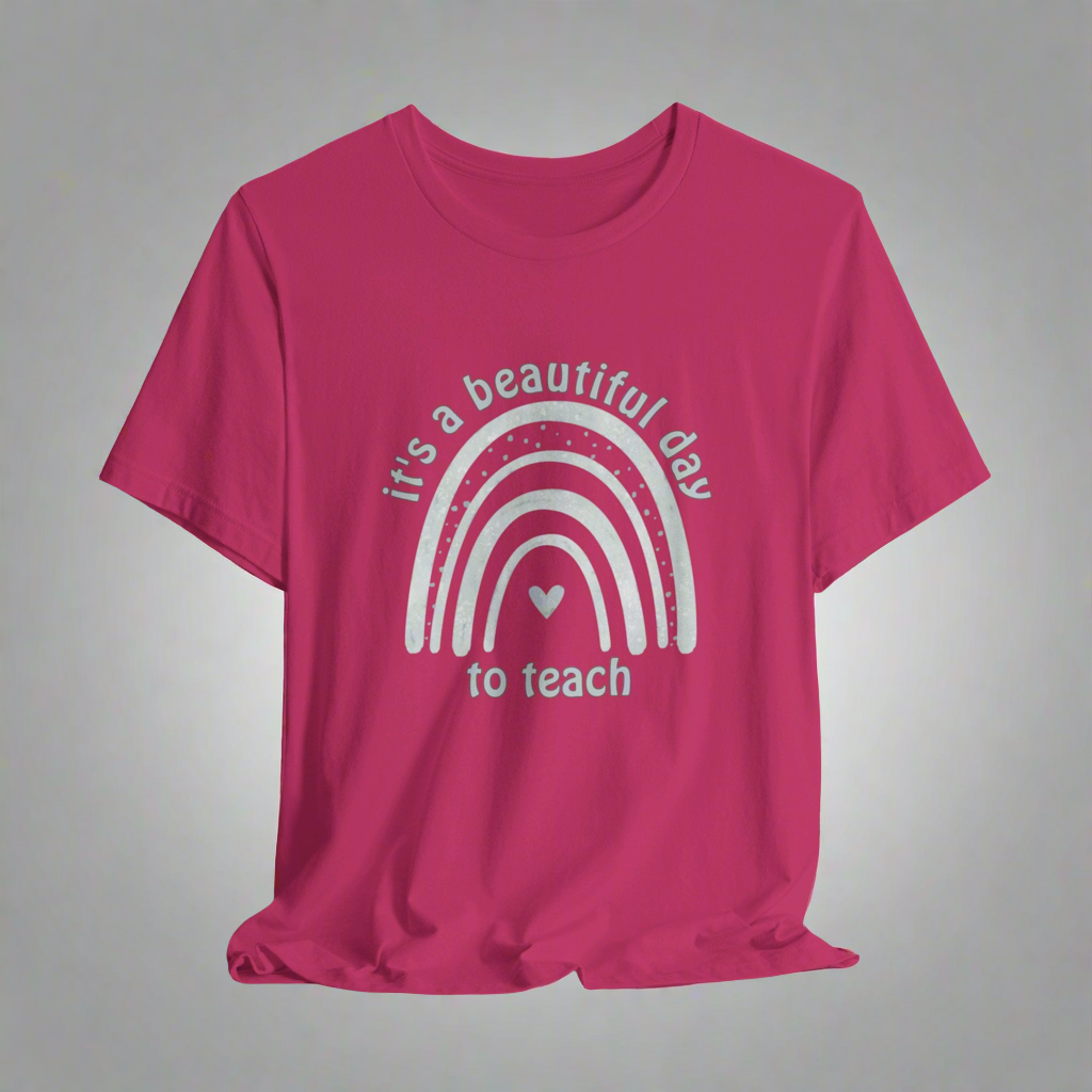 Beautiful Teaching Day • T-shirt | Wyatt & Stella