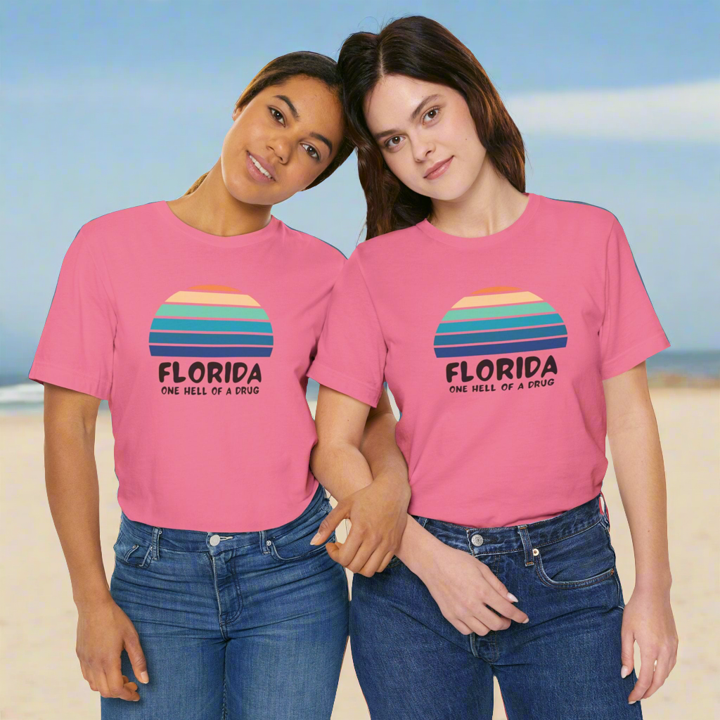 Florida one hell of a drug • T-shirt | Wyatt & Stella