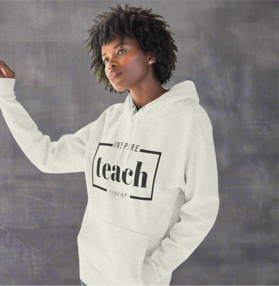 Inspire Teach Repeat • Hoodie | Wyatt & Stella