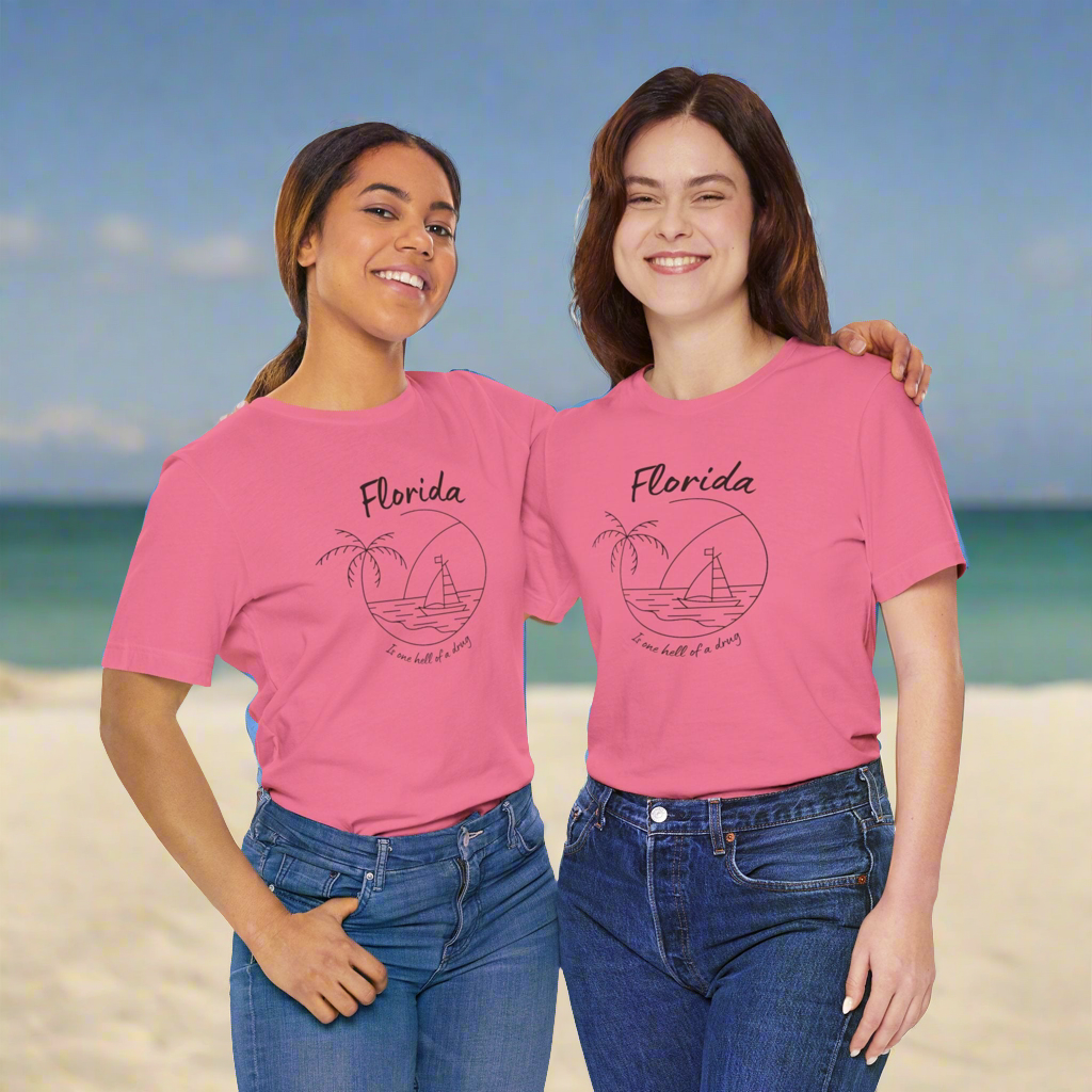 Florida is one hell of a drug • T-shirt | Wyatt & Stella Florida is one hell of a drug shirt