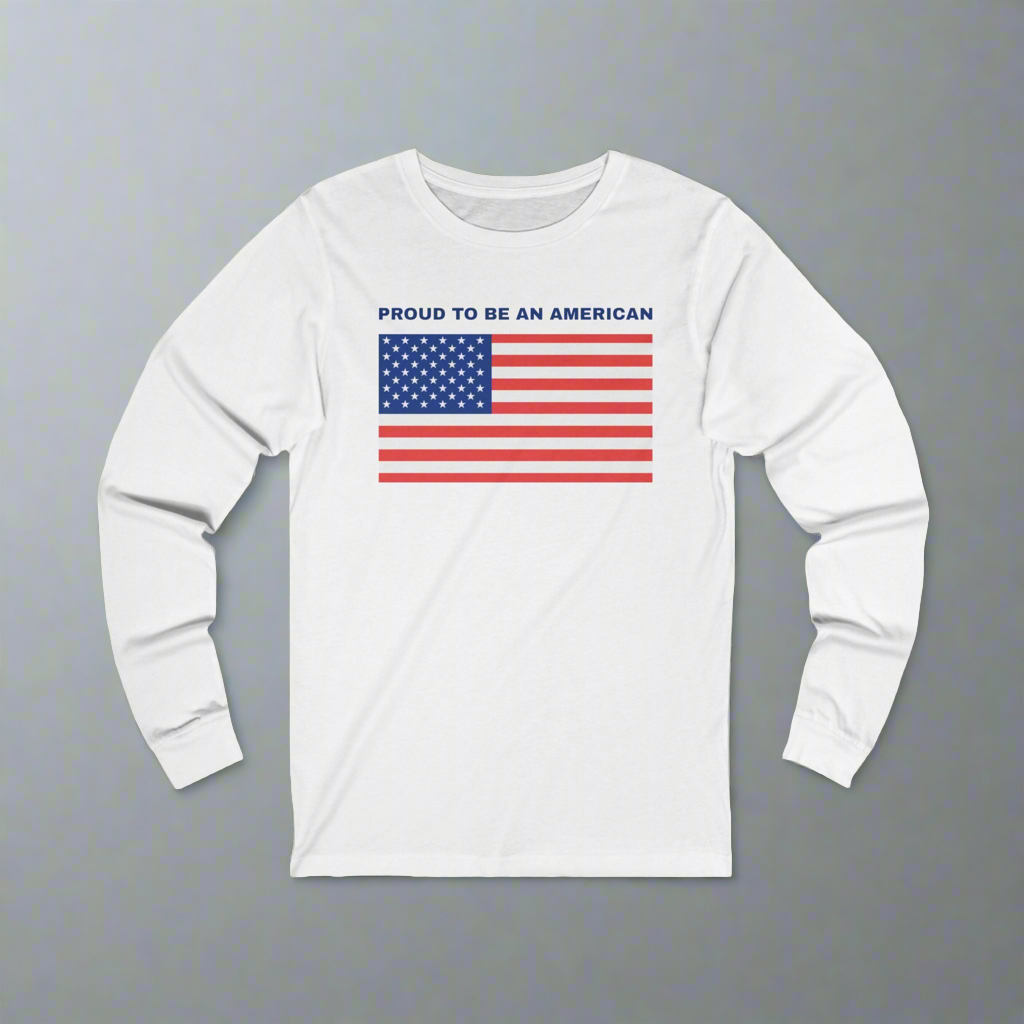 Proud to be an American • Long-sleeve shirt to showcase their patriotism in style & comfort