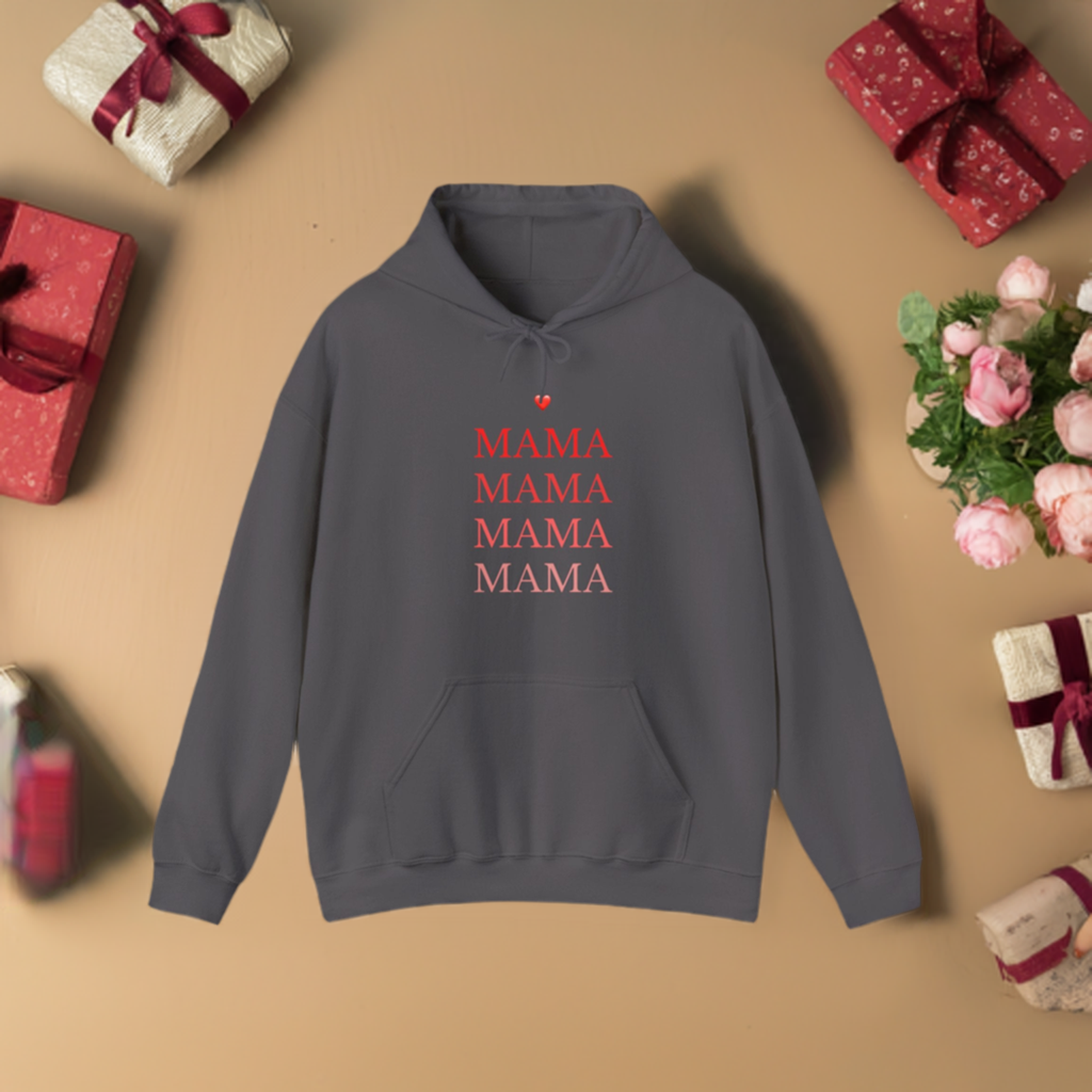 Mama, Mama Hooded Sweatshirt