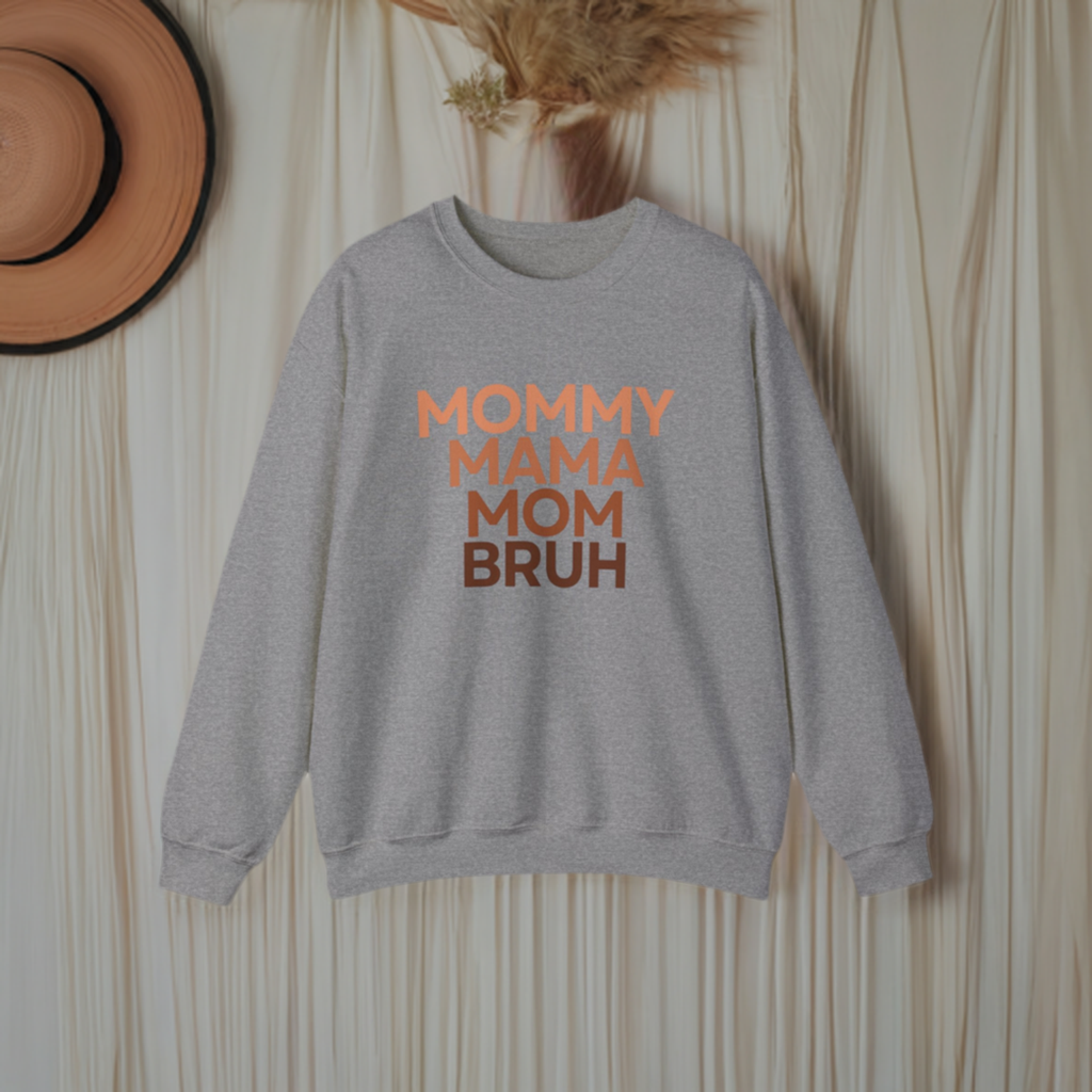 Mommy to Bruh Crewneck Sweatshirt. Sizes S to 3XL