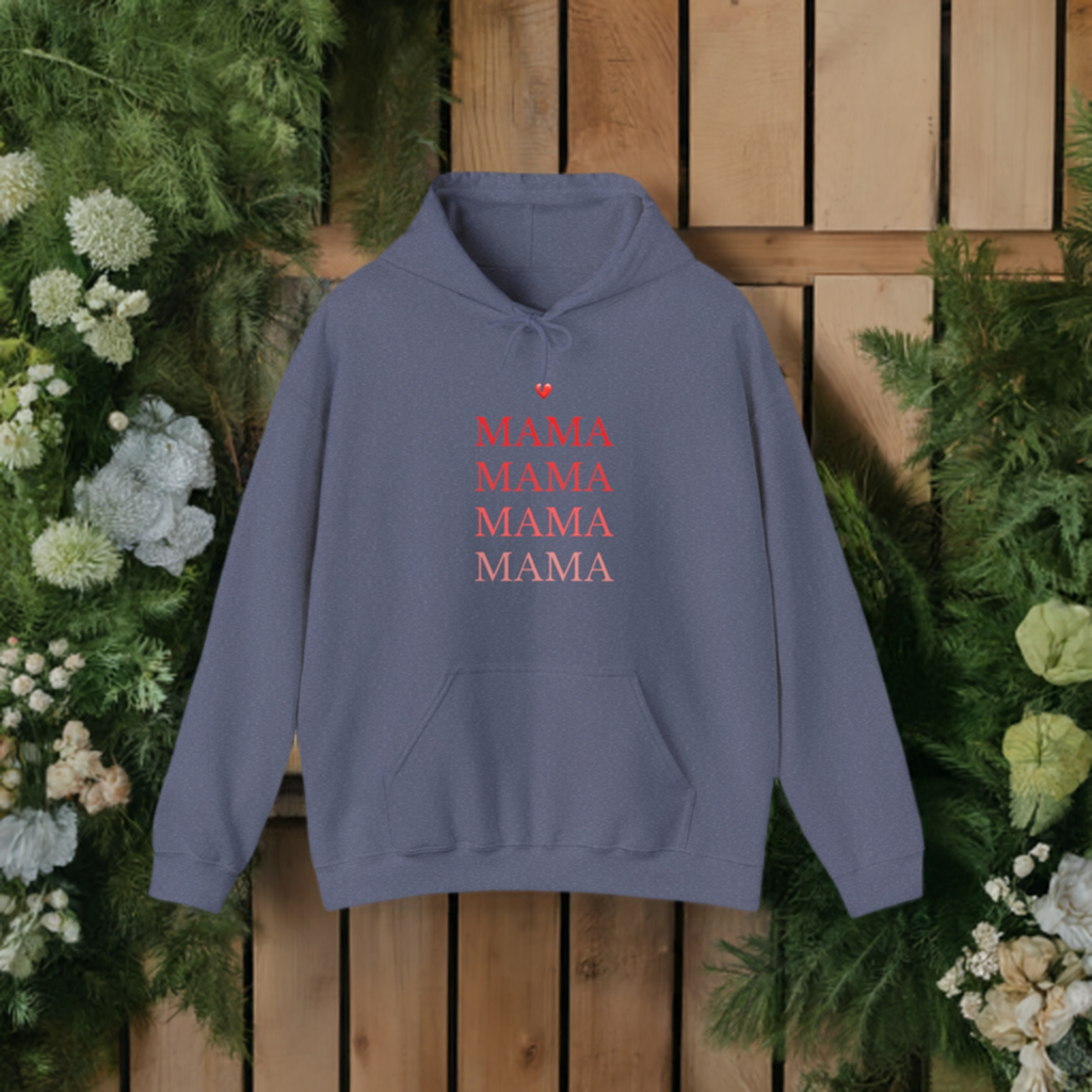 Mama, Mama Hooded Sweatshirt