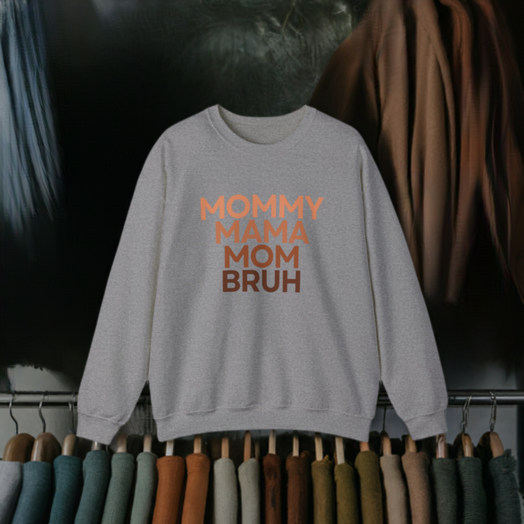 Mommy to Bruh Crewneck Sweatshirt. Sizes S to 3XL